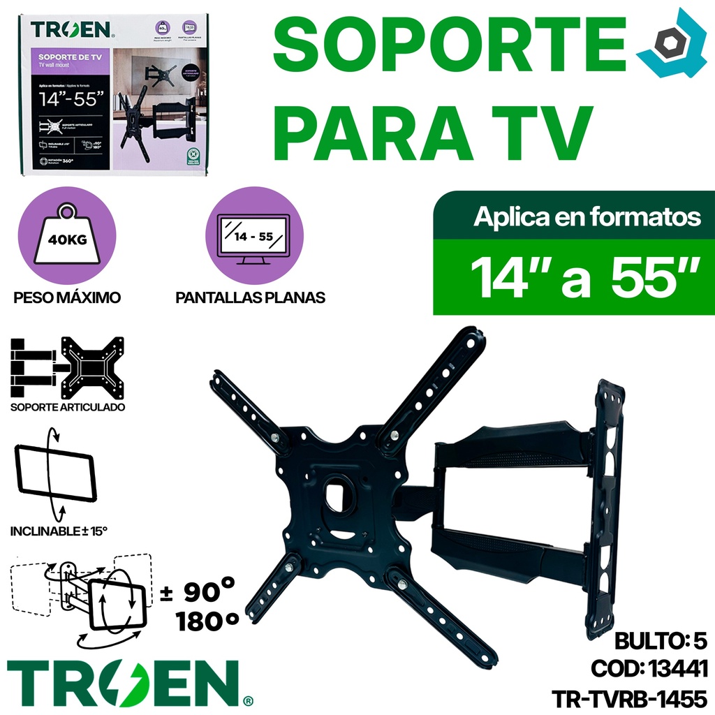 SOPORTE PARA TV 14" A 55" TROEN