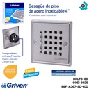DESAGUE DE PISO 4" ANTIOLOR CUADRADO GRIVEN