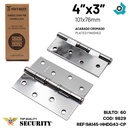 BISAGRA NUDO 4" X 3" CROMADA SECURITY