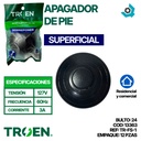 APAGADOR DE PIE SUPERFICIAL 127V TROEN